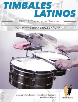 Los Timbales Latinos – Parte 2